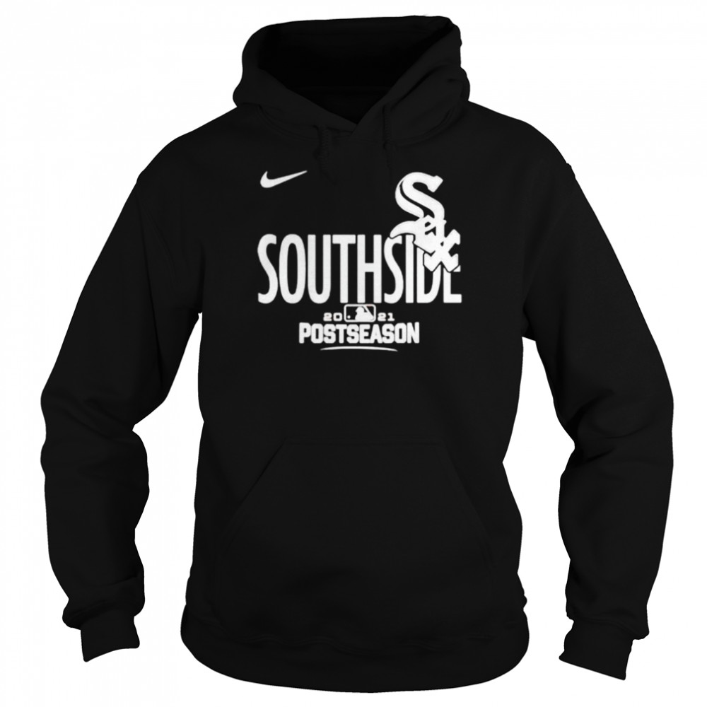 Nike Southside Chicago White Sox 2021 Postseason T-Shirt, hoodie