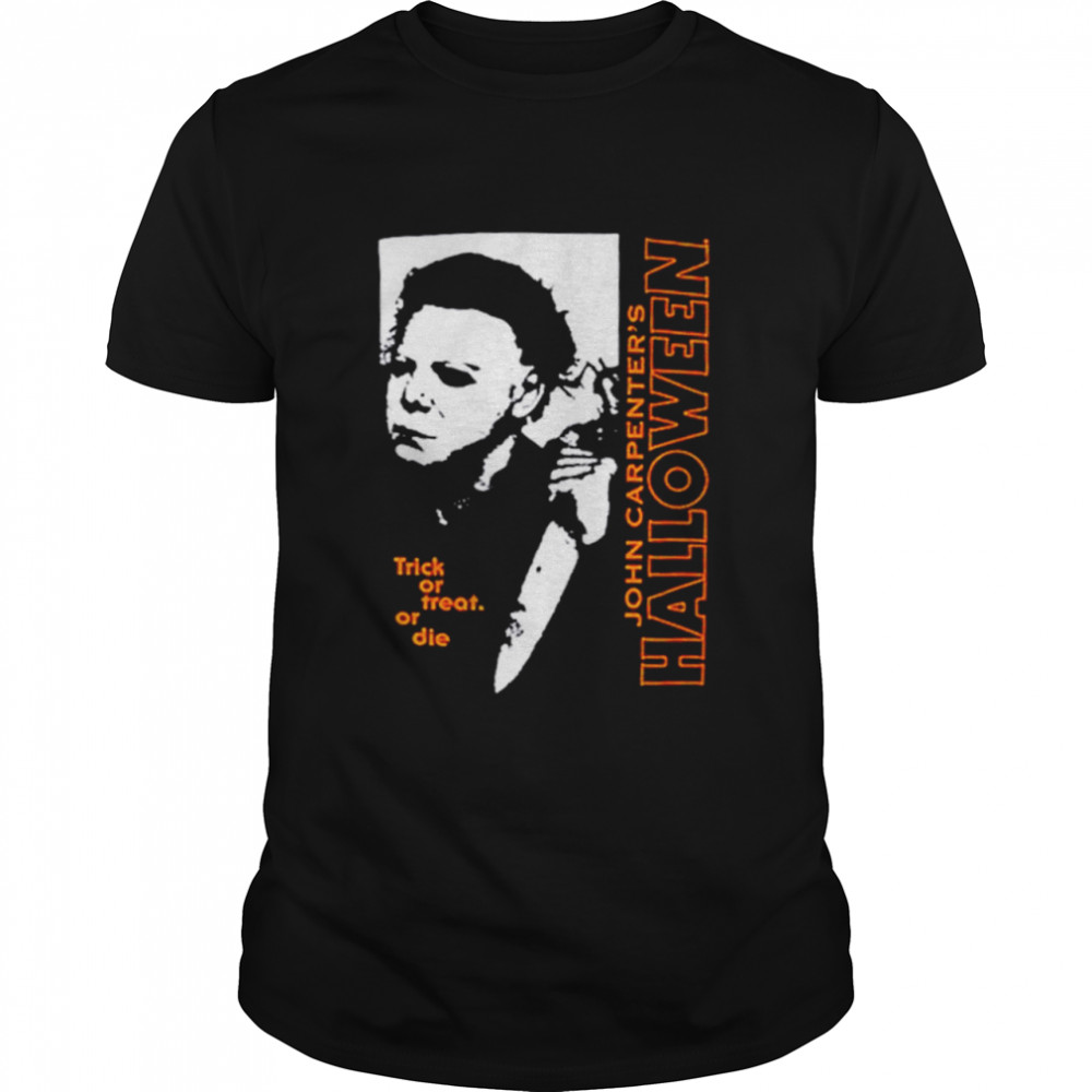 Michael Myers Trick Or Treat John Carpenter’s Halloween shirt Classic Men's T-shirt