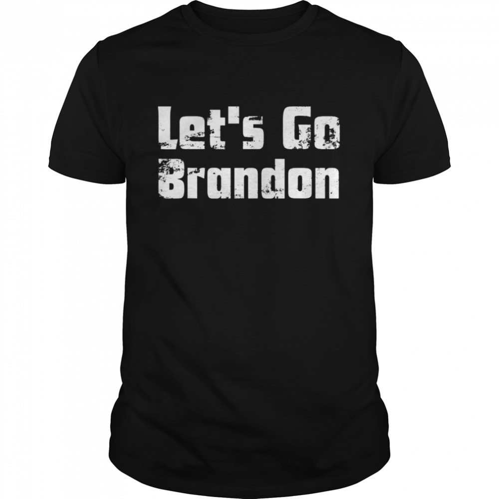 Let’s Go Brandon Joe Biden Chant Impeach Shirt