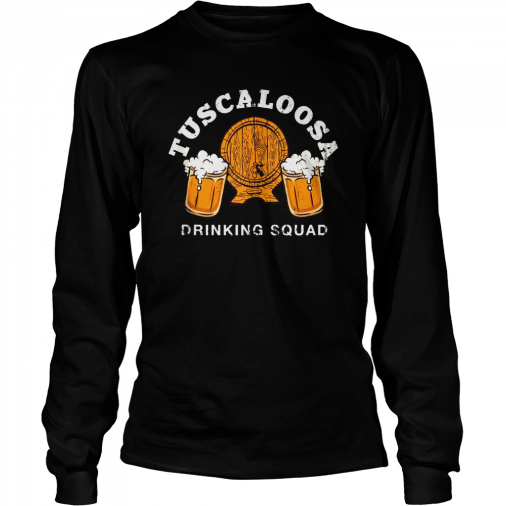 Tuscaloosa Drinking Squad Alabama Homebrewing AL Brewery  Long Sleeved T-shirt