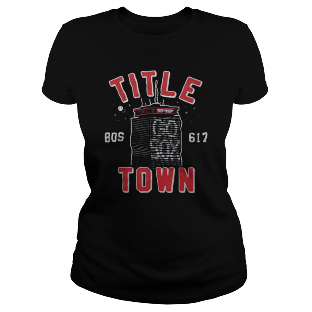 Title Town Boston Baseball T-shirt Classic Women's T-shirt