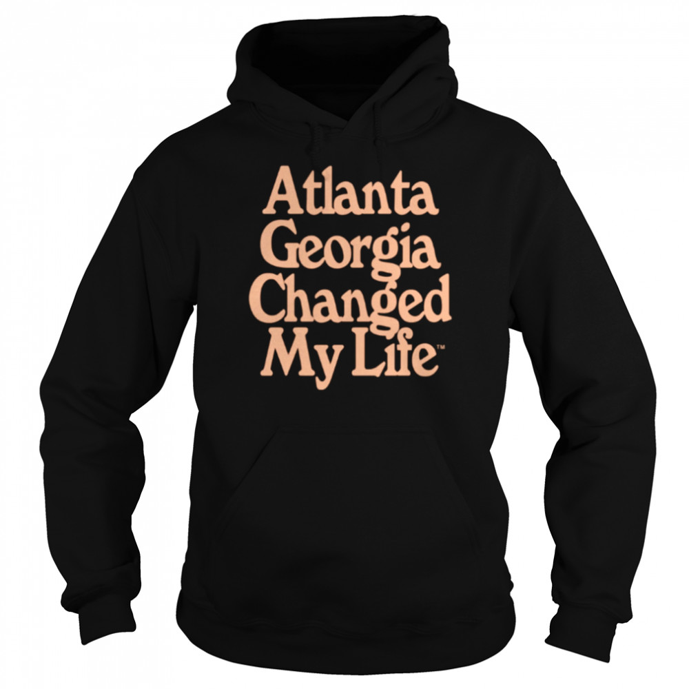 Atlanta Hawks Atlanta Georgia changed my life shirt Unisex Hoodie