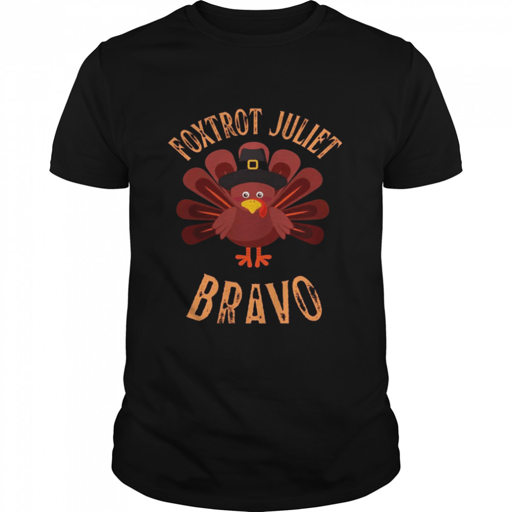 Foxtrot Juliet Bravo Meme Thanksgiving Turkey Holiday  Classic Men's T-shirt