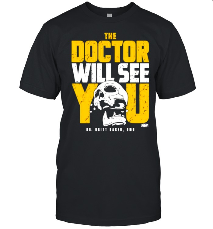 The doctor will see you dr britt baker dmd shirt Classic Men's T-shirt
