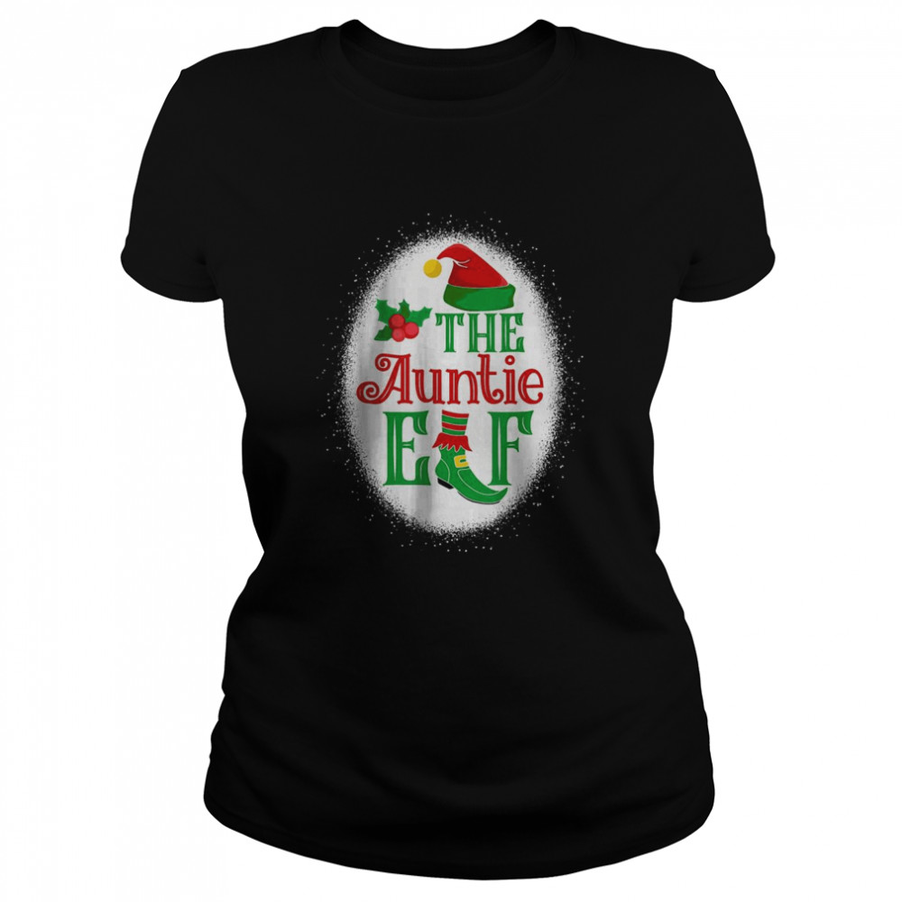 The Auntie Elf Matching Family Christmas Elf Bleached T- Classic Women's T-shirt