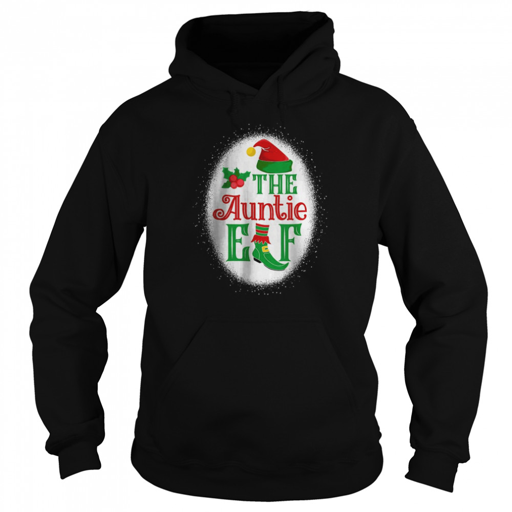 The Auntie Elf Matching Family Christmas Elf Bleached T- Unisex Hoodie