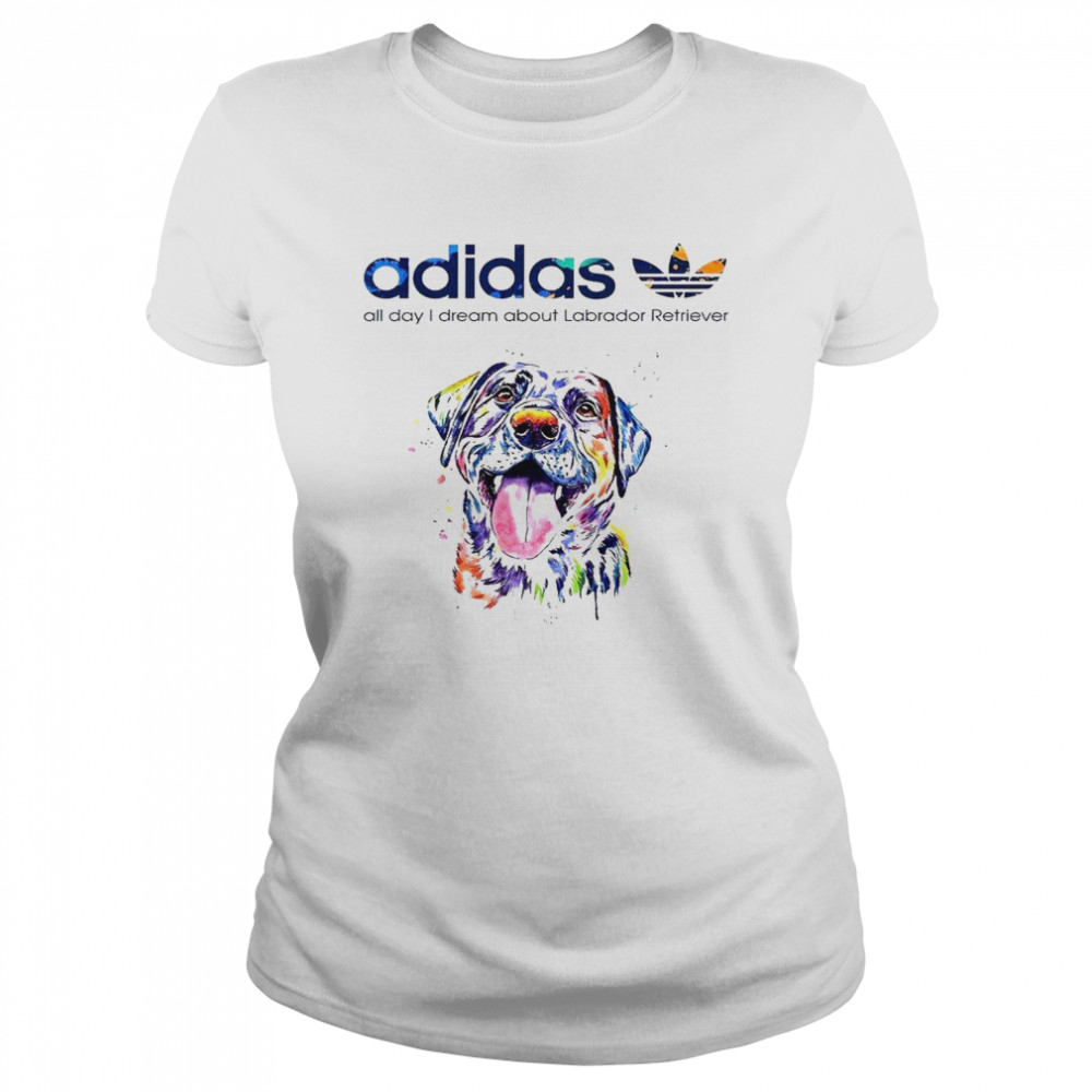 Adidas all day i dream about labrador retriever shirt Classic Women's T-shirt