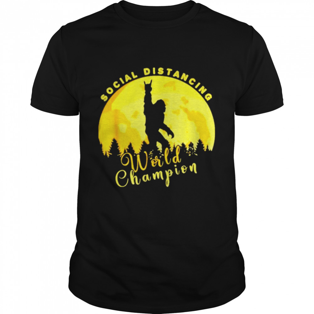 Sasquatch Social Distancing World Champion shirt Classic Men's T-shirt
