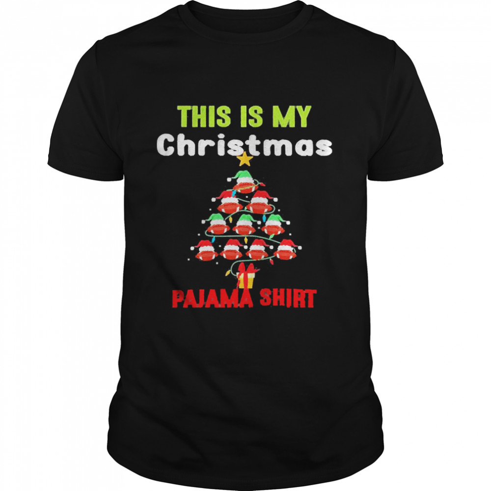 This is My Christmas Pajama Shirt