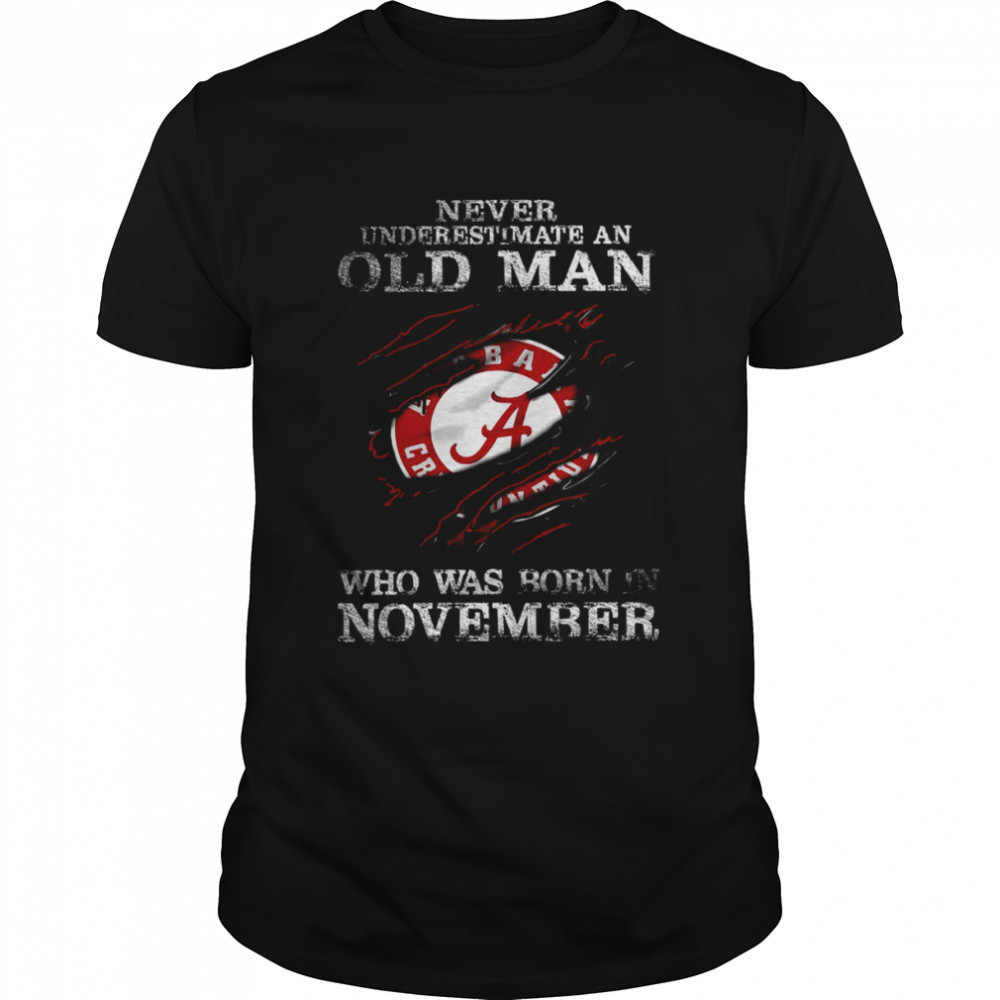 Never Underestimate An Old Man Who Was Born In November  Classic Men's T-shirt
