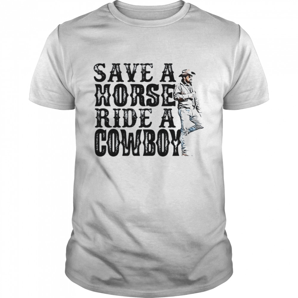 Save A Horse Ride A Cowboy 2021  Classic Men's T-shirt