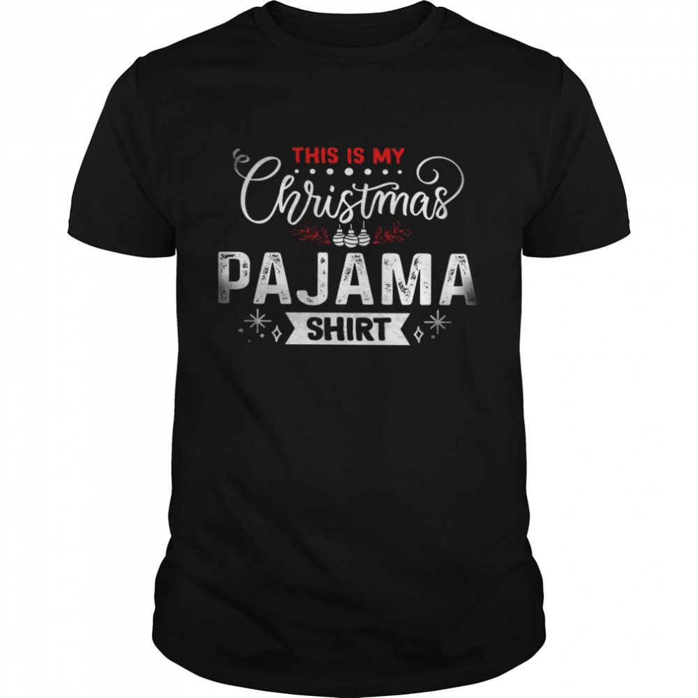 This Is My Christmas Pajama  Classic Men's T-shirt