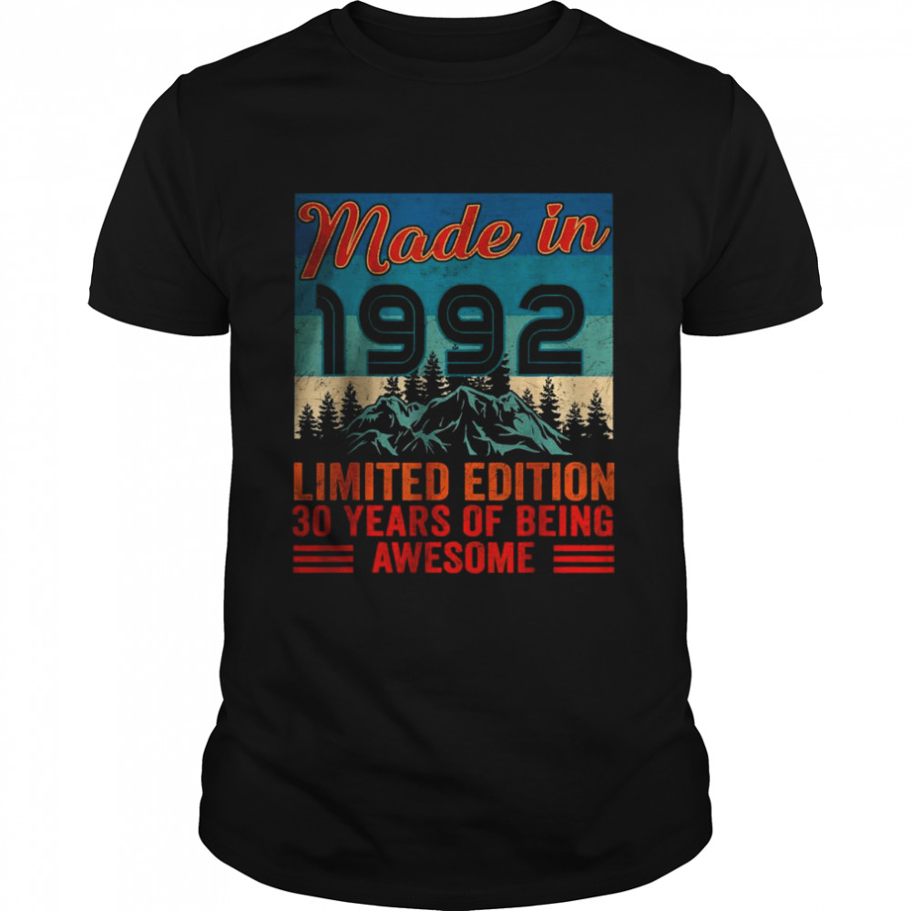 Made In 1992 Limited Edition 30 Years Of Being Awesome T- Classic Men's T-shirt