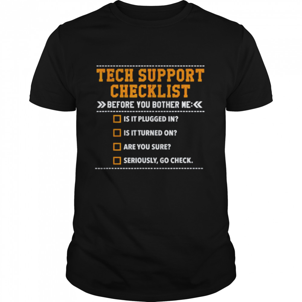 Tech Support Checklist shirt Classic Men's T-shirt