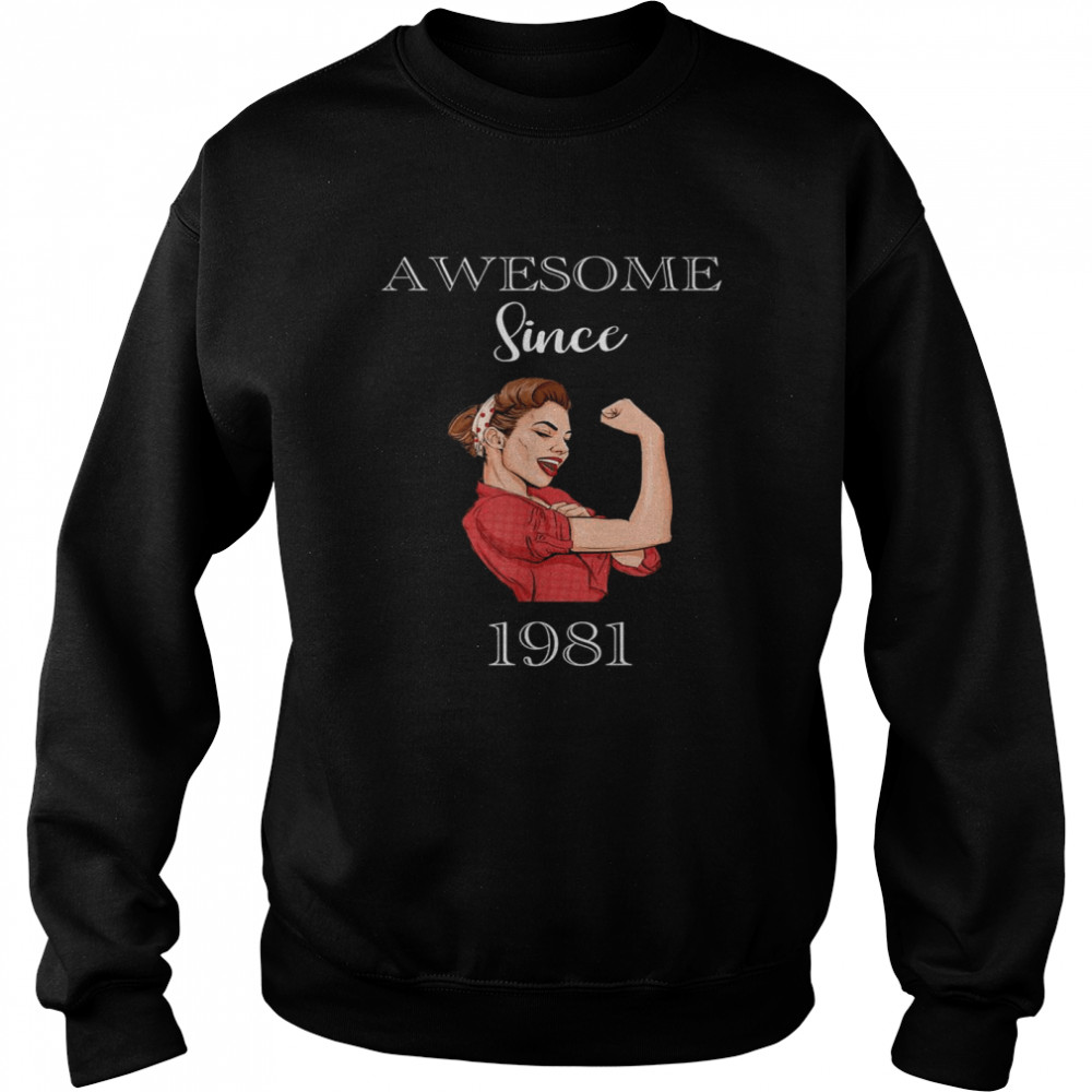 Awesome Since 1981 Power Birthday  Unisex Sweatshirt