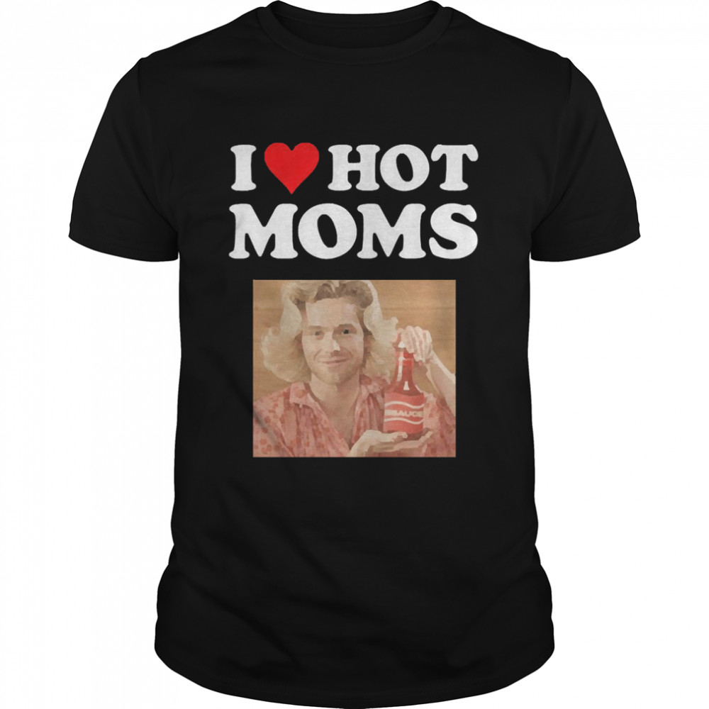 5Sos Store Merch I Love Hot Mom  Classic Men's T-shirt
