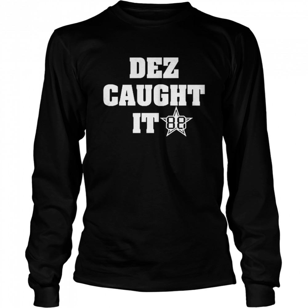 Dez Bryant Dez Caught It Shirt - Trend T Shirt Store Online