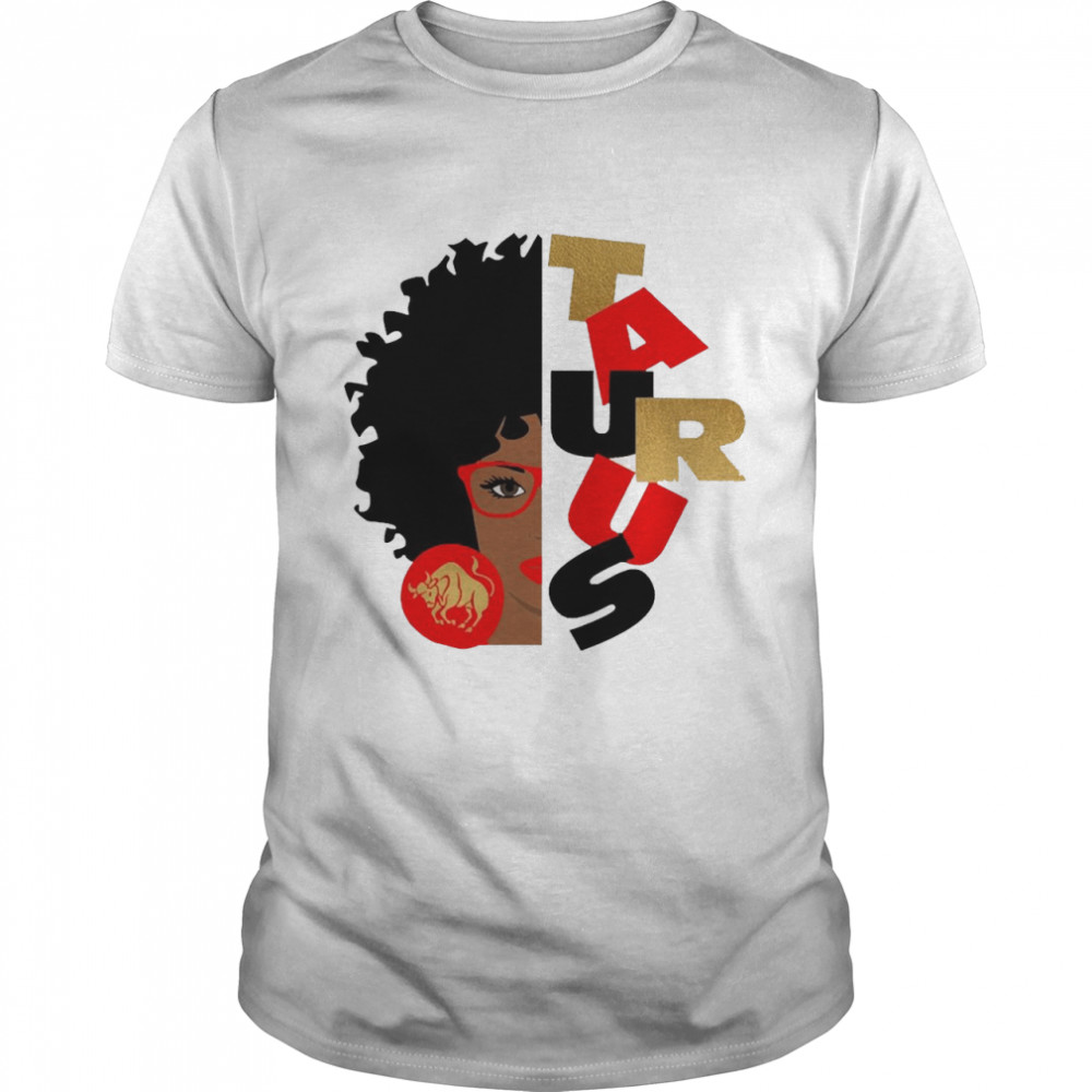 Zodiac Black Girl Taurus Shirts