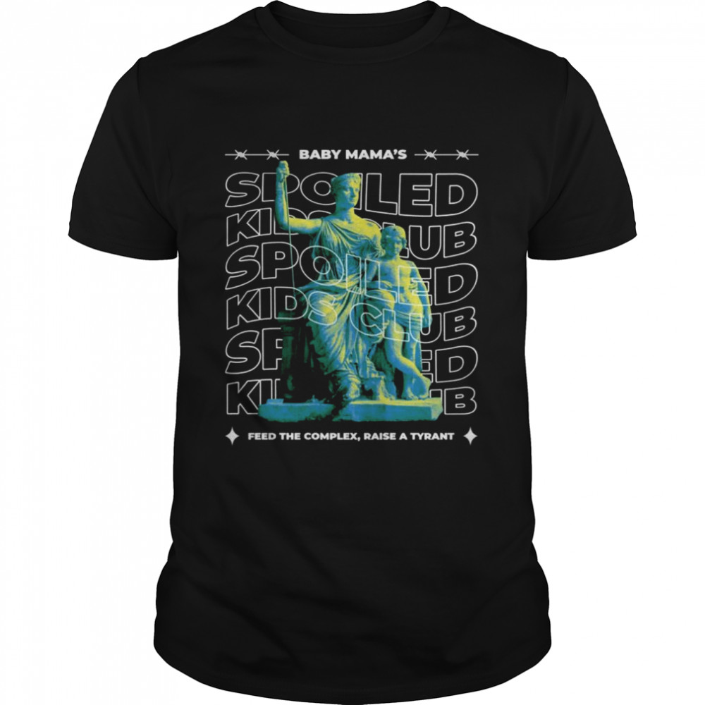 Baby Mama’s Spoiled Club Statue Transcend  Classic Men's T-shirt
