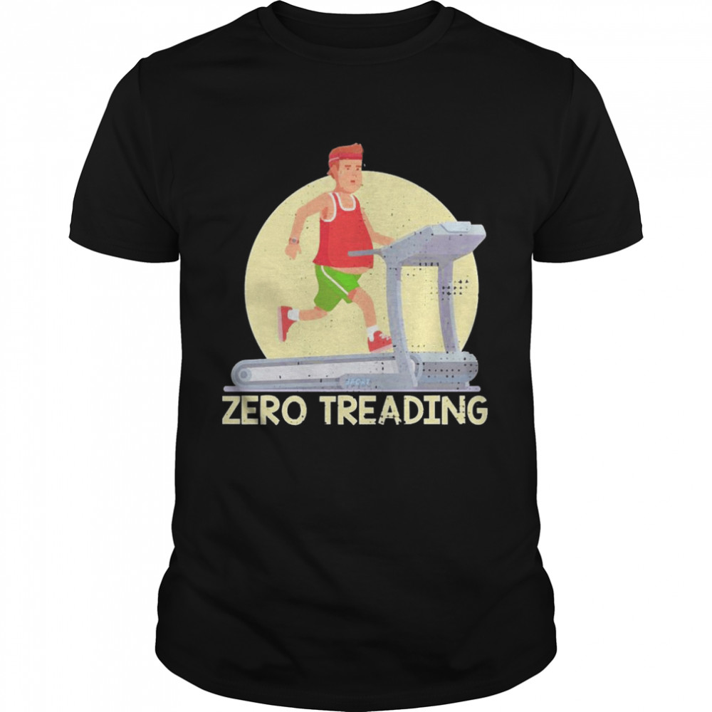 Zero Treading Treadmill  Classic Men's T-shirt