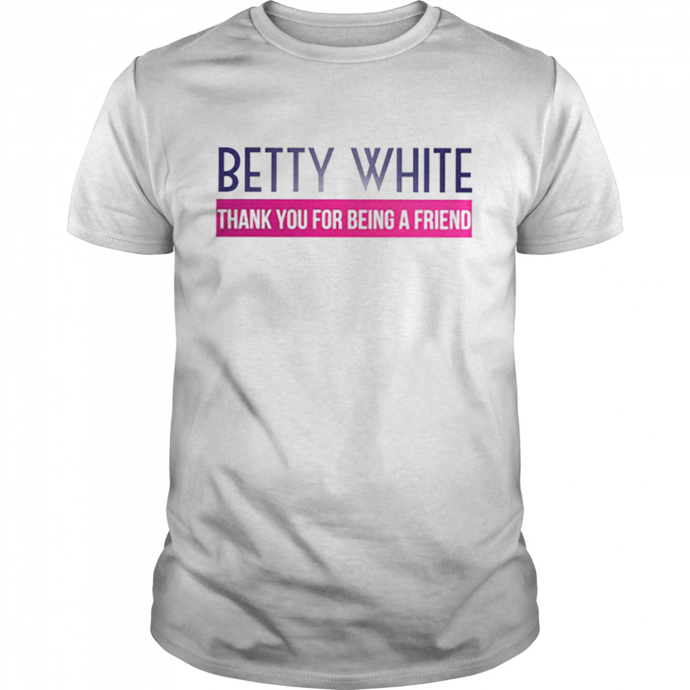 Betty White thank you for being a friend Men’s T-shirt Classic Men's T-shirt