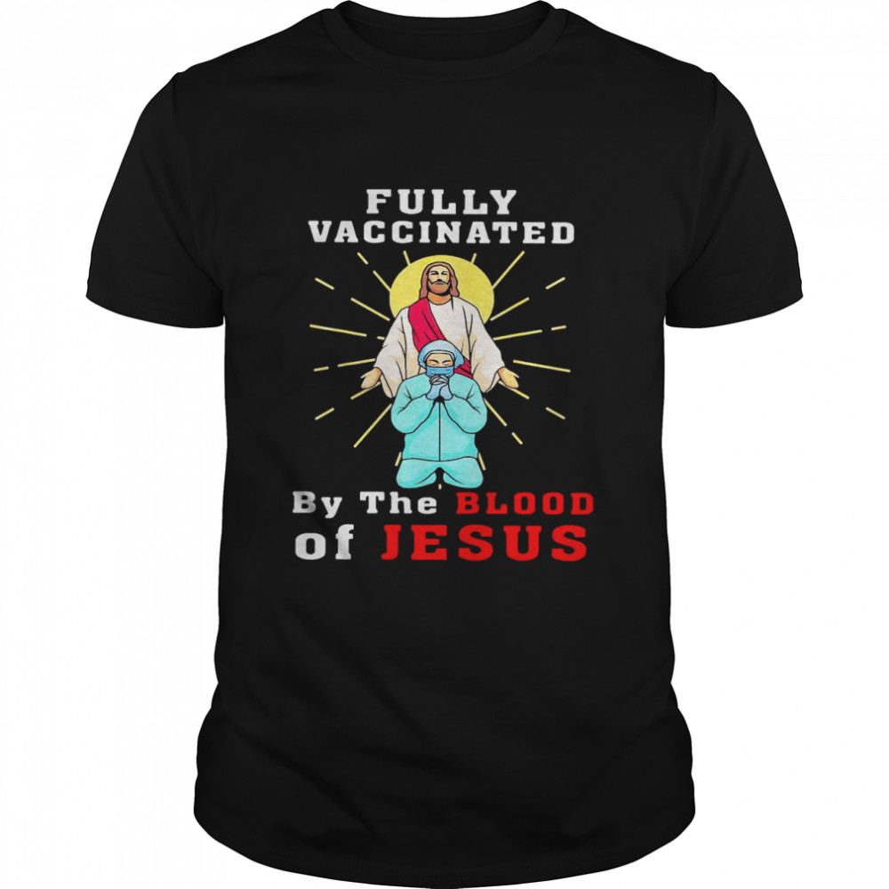 Fully Vaccinated By The Blood Of Jesus  Classic Men's T-shirt