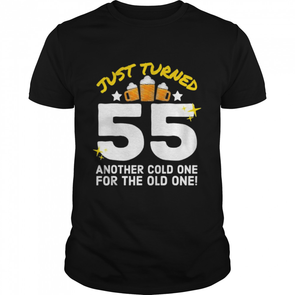 Just Turned 55 Cold One For The Old One 55th Birthday Beer shirt Classic Men's T-shirt