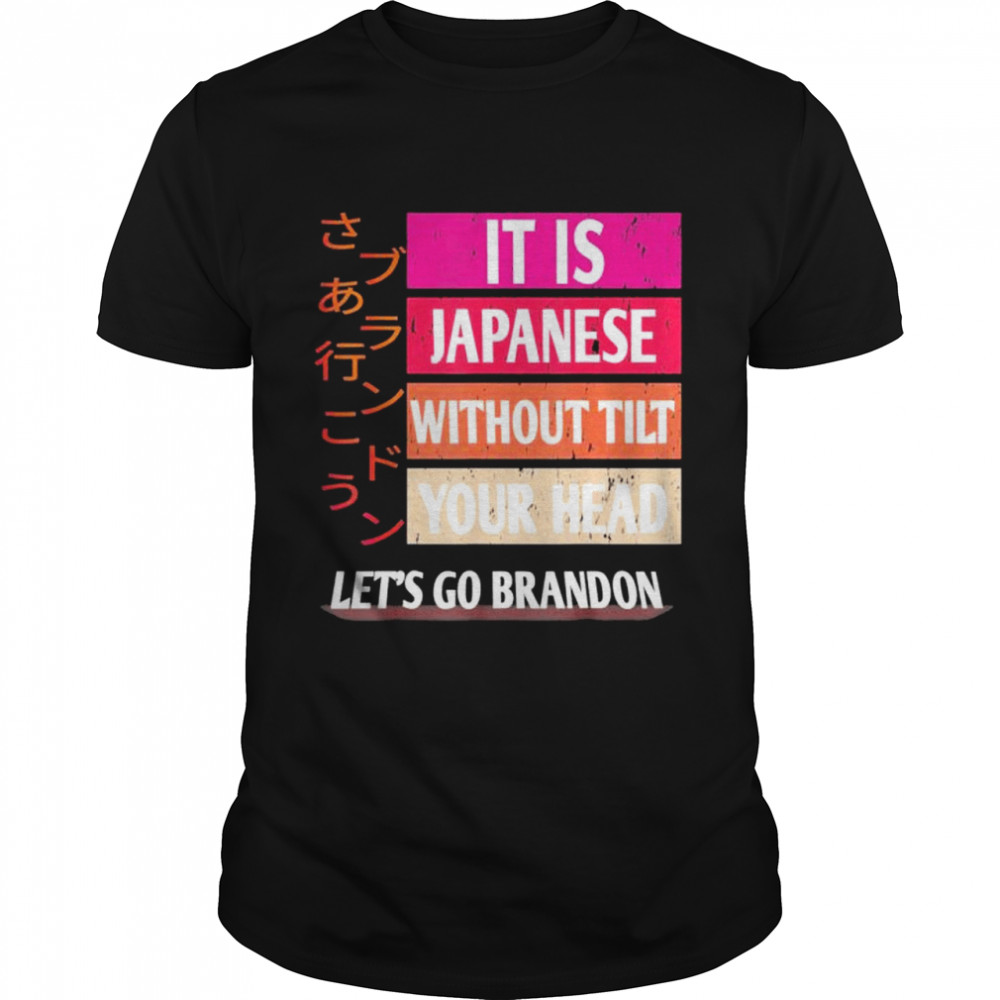 Lets Go Brandon It Is Japanese shirt Classic Men's T-shirt