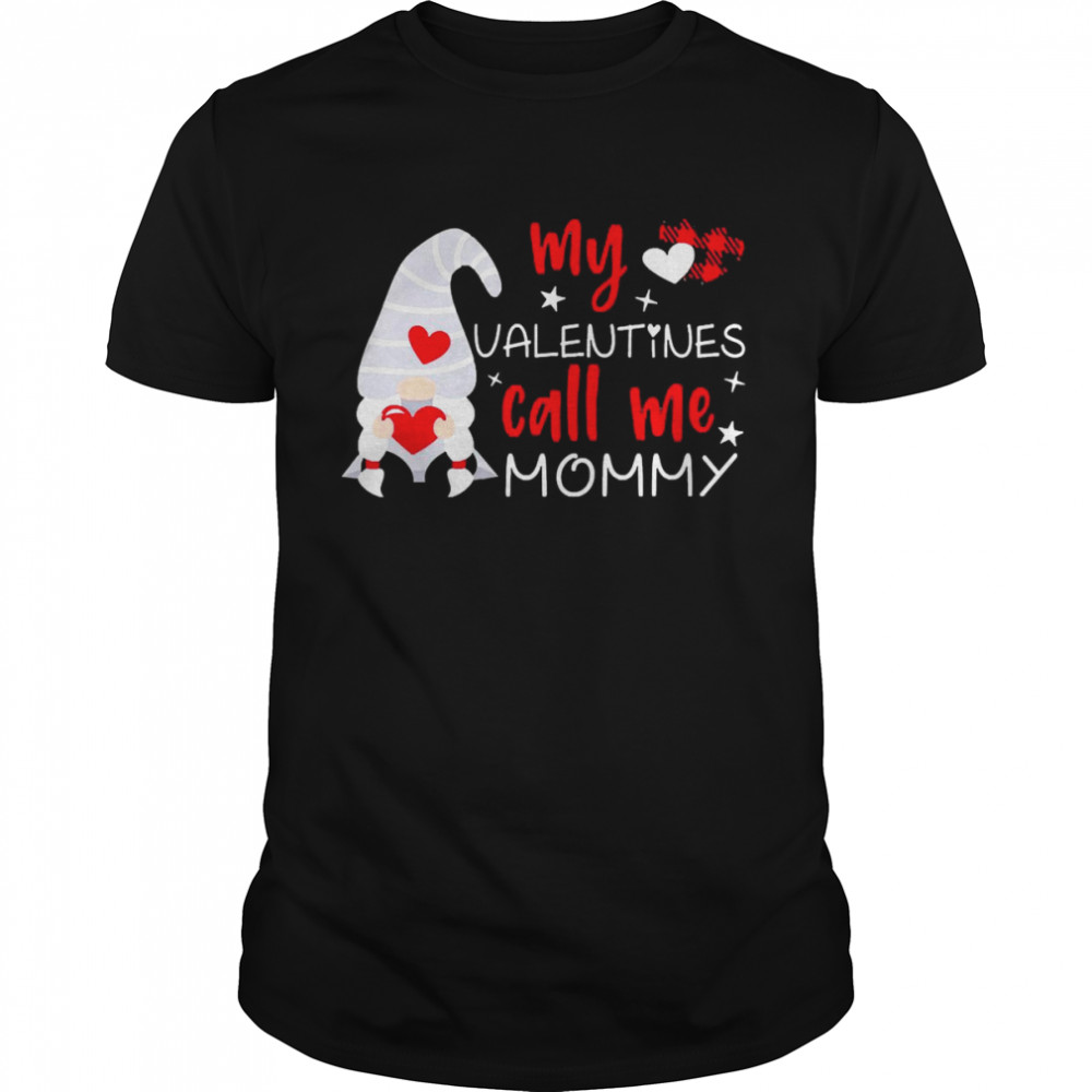 Gnome My Valentines Call Me Mommy  Classic Men's T-shirt
