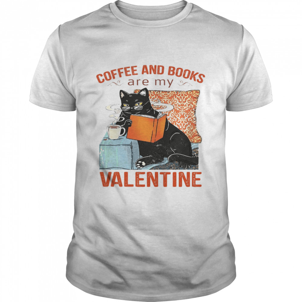 Coffee And Books Are My Valentine  Classic Men's T-shirt