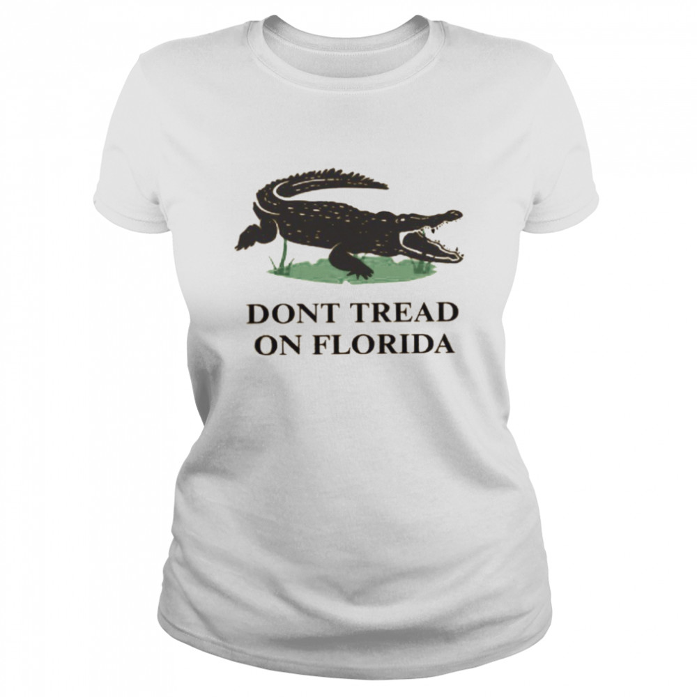 Don’t Tread On Florida  Classic Women's T-shirt