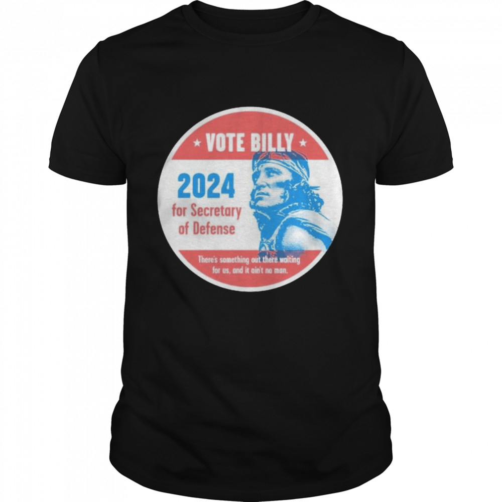 vote Billy 2024 for secretary of defense shirt Classic Men's T-shirt