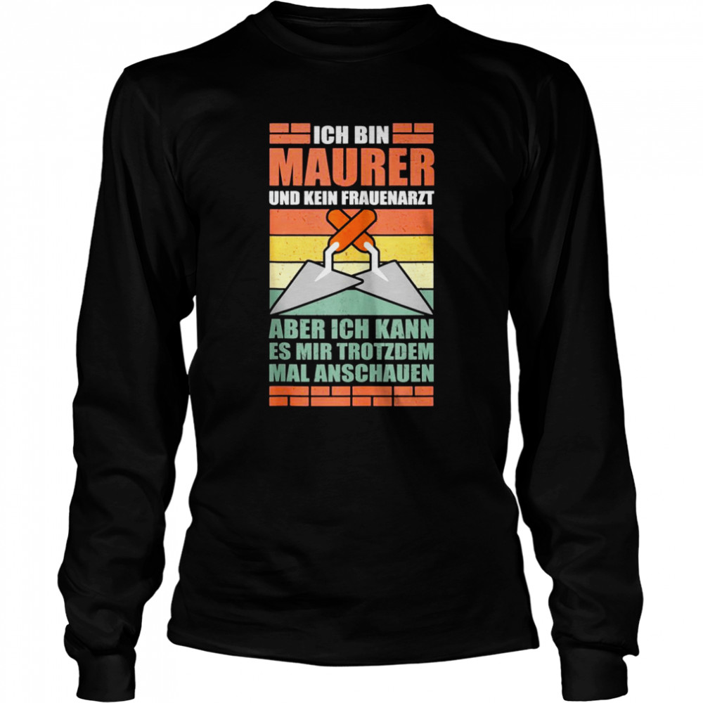 No Gynaecologist Mason’s Master Mason  Long Sleeved T-shirt