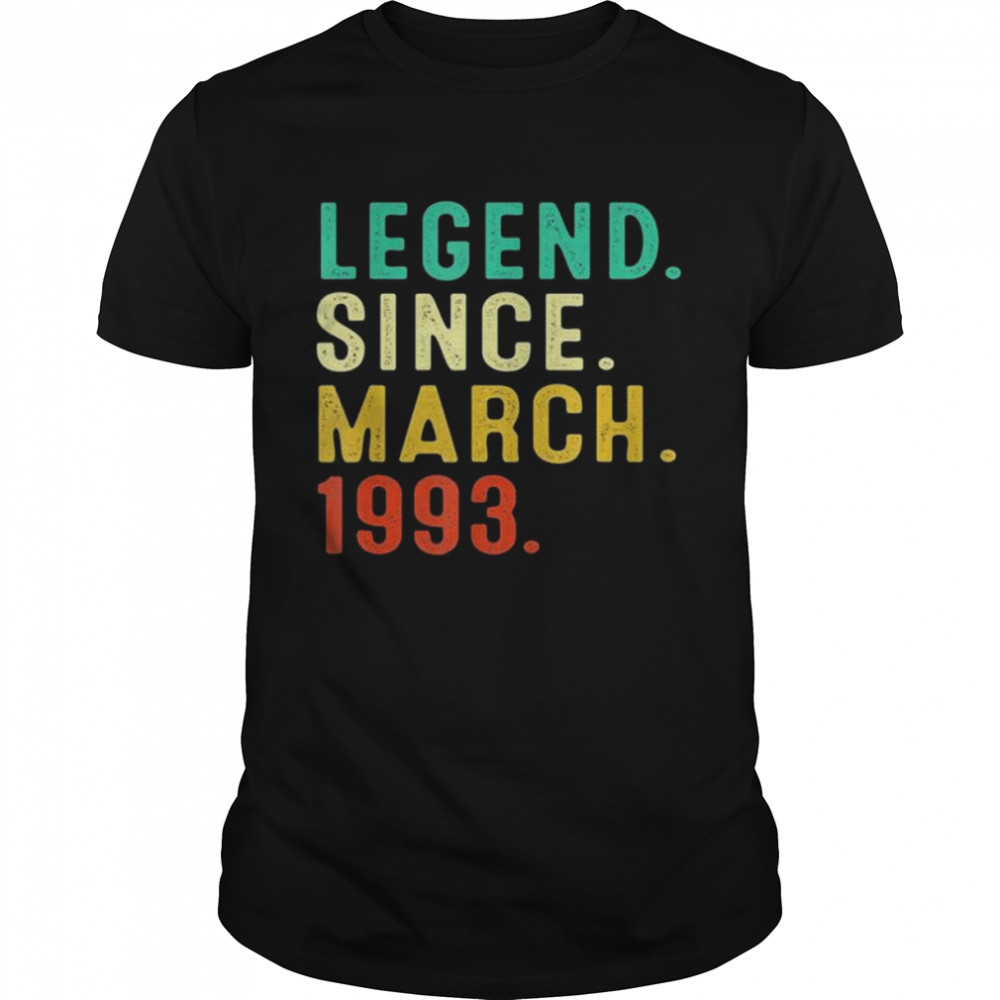 Legend Since March 1993 29Th Birthday 29 Years Old shirt Classic Men's T-shirt