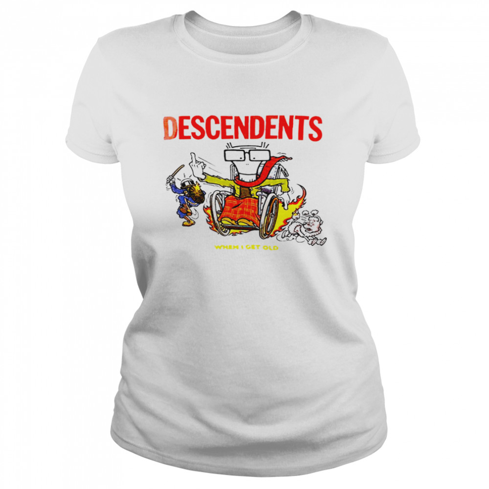 Descendents when I get old T-shirt Classic Women's T-shirt