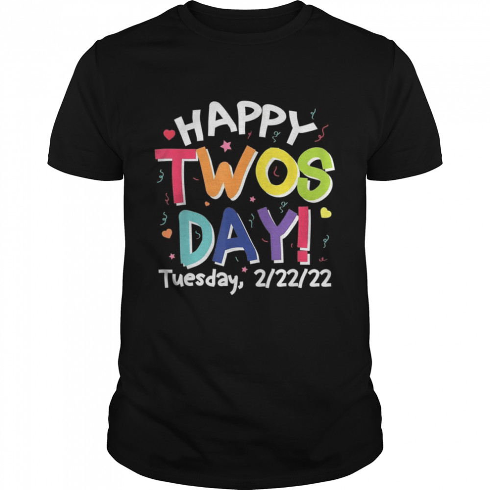 Happy 22222 Twosday Tuesday February 22nd 2022 Numerology  Classic Men's T-shirt