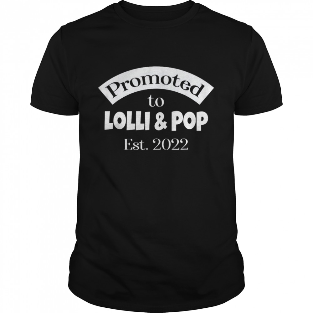 Promoted to lolli and pop est 2022 shirt Classic Men's T-shirt
