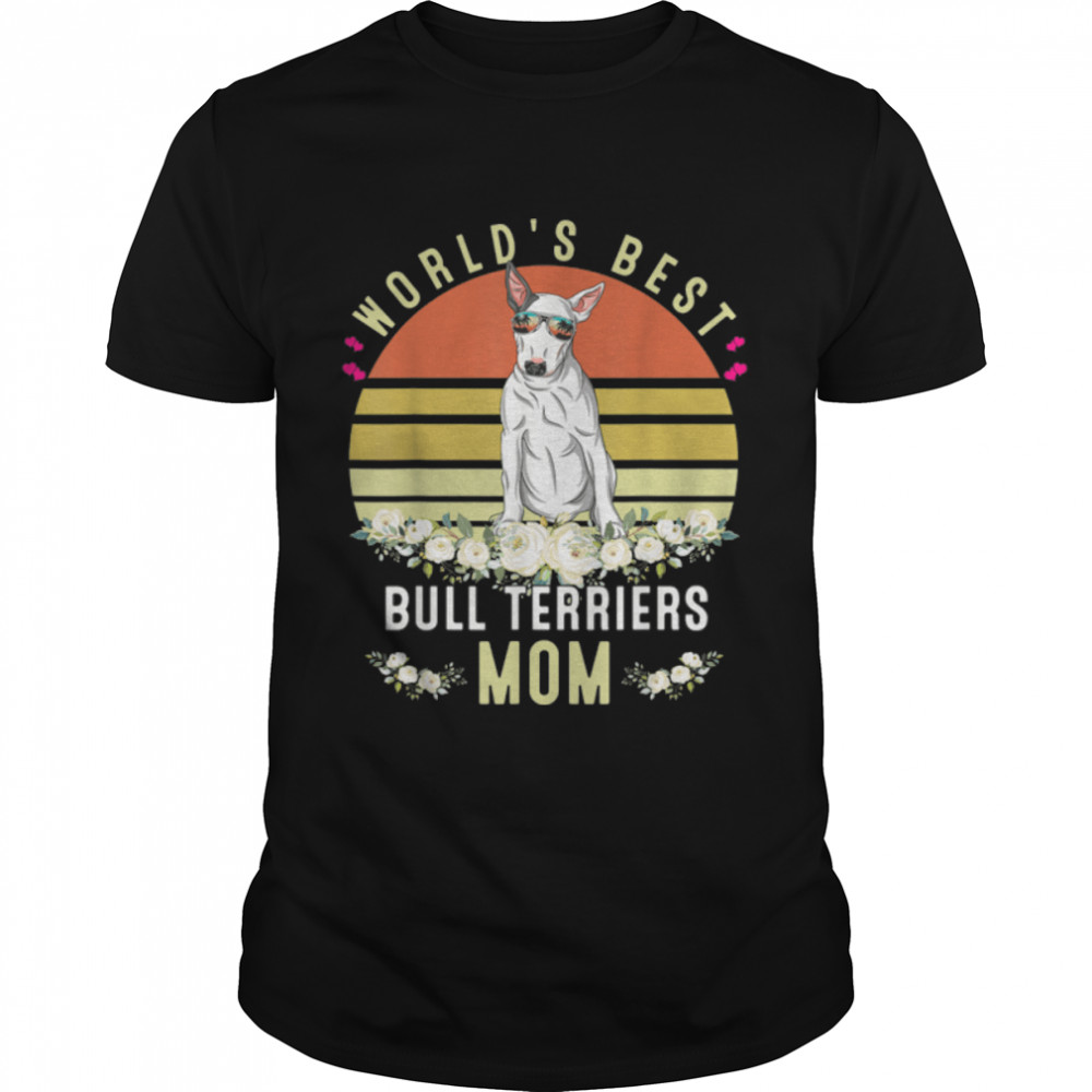 World´s Best Bull Terriers Mom Dog Mama Funny T- B09W9PBR64 Classic Men's T-shirt