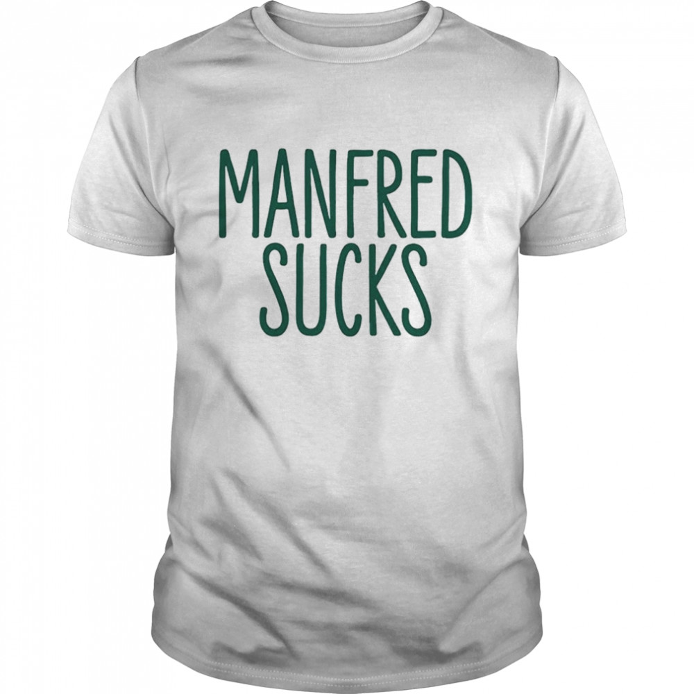 Allison Mccague Manfred Sucks T-Shirt