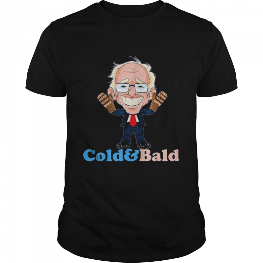 Bernie sanders mittens inauguration cold and bald comic 2021 shirt