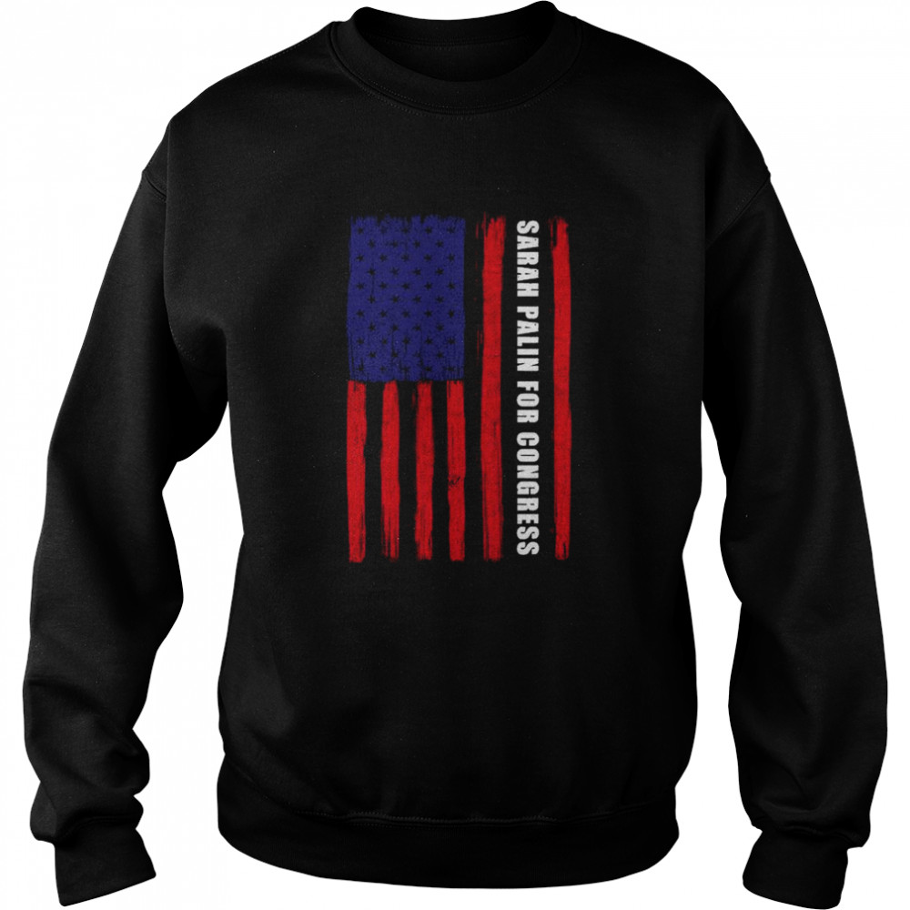 Sarah Palin For Congress USA Flag T- Unisex Sweatshirt