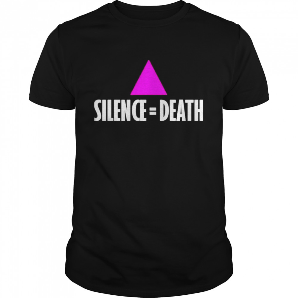 Silence = death shirt