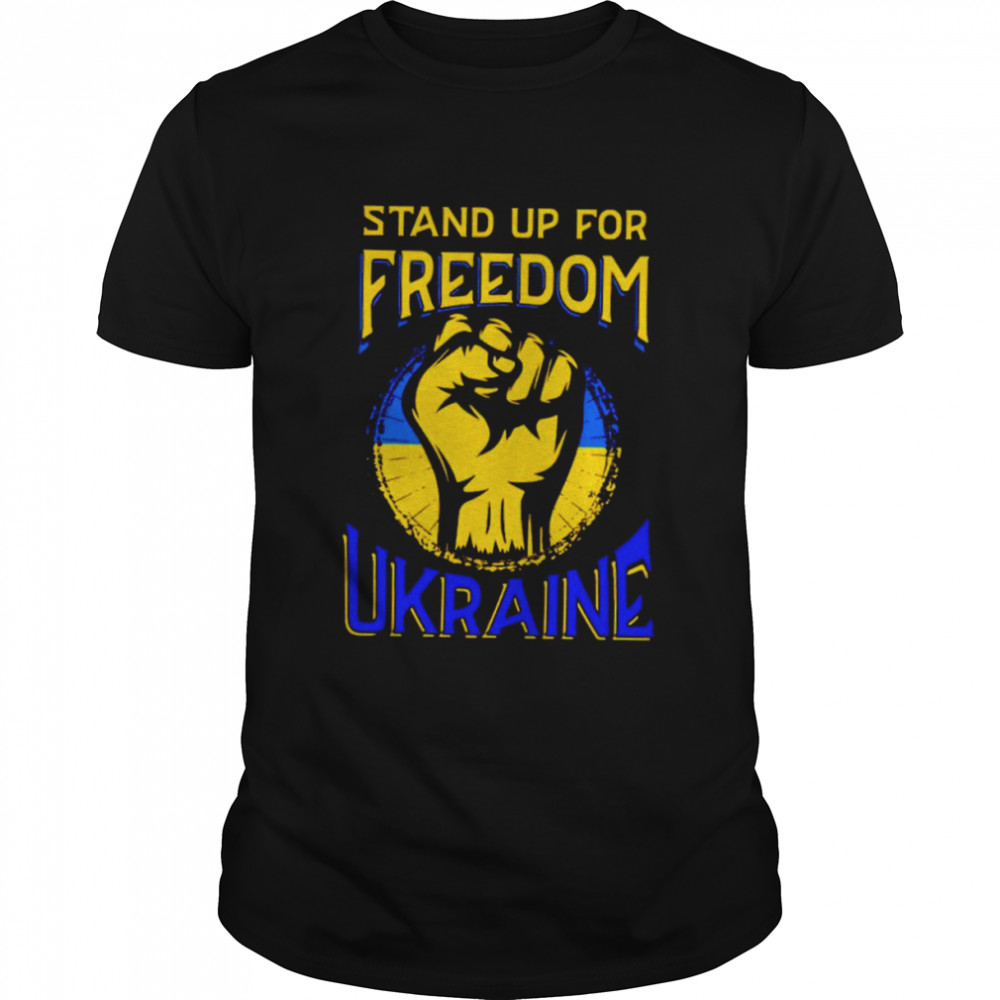 Stand up for freedom Ukraine shirt