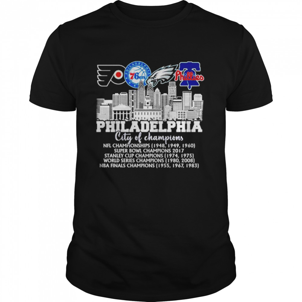 Philadelphia city of Champions shirt