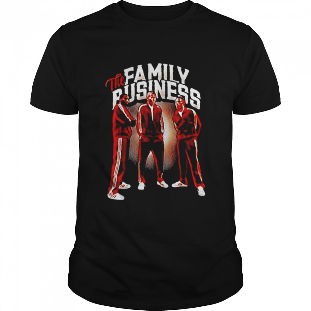 The Family Business shirt