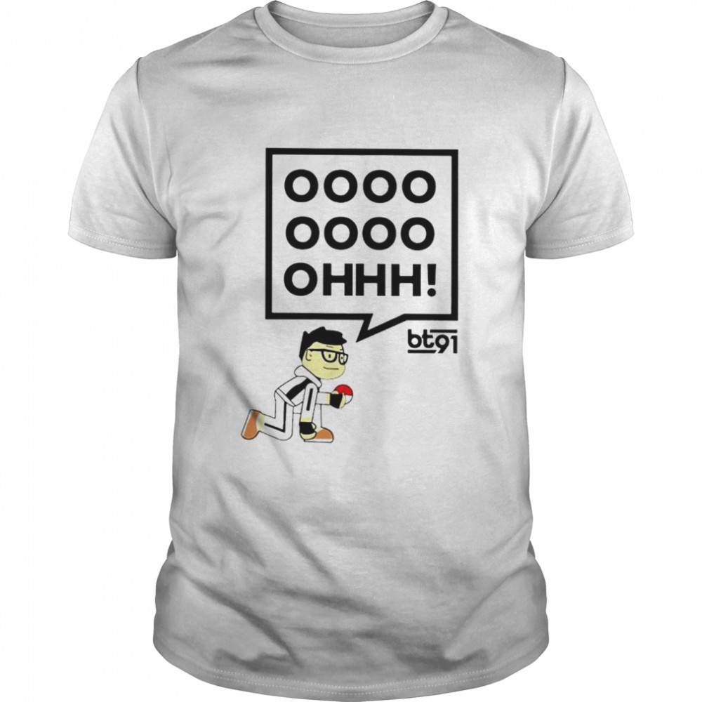 Bt91 Gaming Oohs T-Shirt