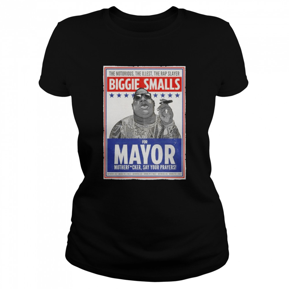 biggie smalls for mayor shirt