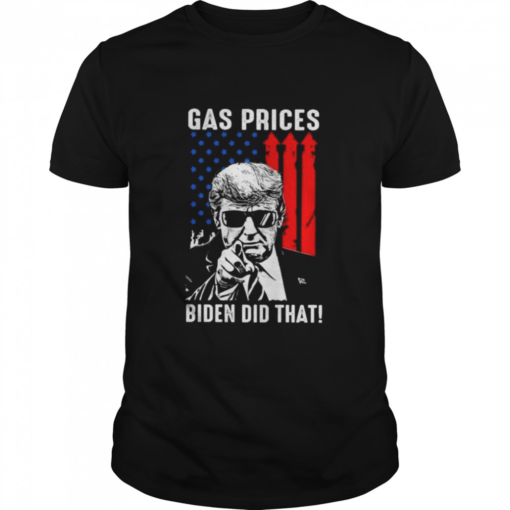 Donald Trump gas prices Biden did that American flag shirt Classic Men's T-shirt