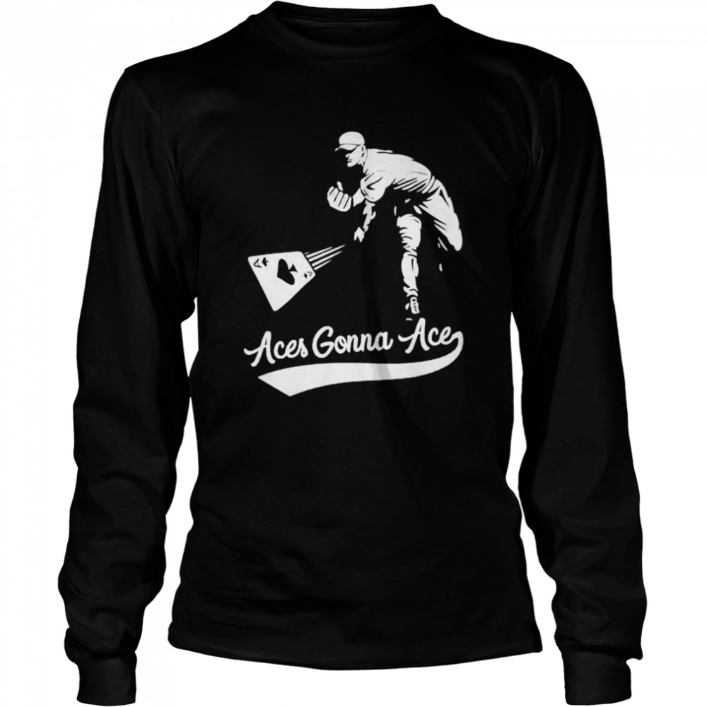 Aces gonna ace T-shirt Long Sleeved T-shirt