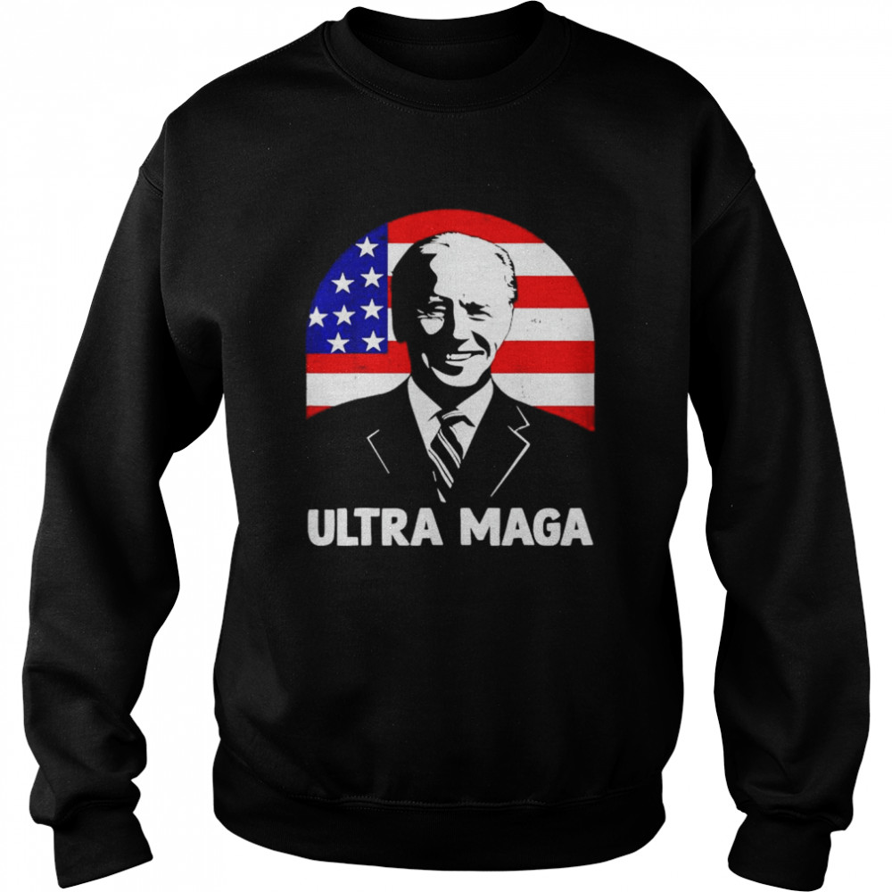 Anti Joe Biden Ultra Maga American Flag T- Unisex Sweatshirt